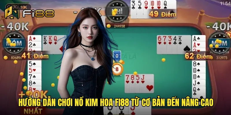 Nổ Kim Hoa Fi88 Trò Chơi Bài Nhanh Gọn Dễ Chơi Dễ Thắng Đổi Thưởng Ngay 2 Hướng dẫn chơi nổ kim hoa Fi88 từ cơ bản đến nâng cao