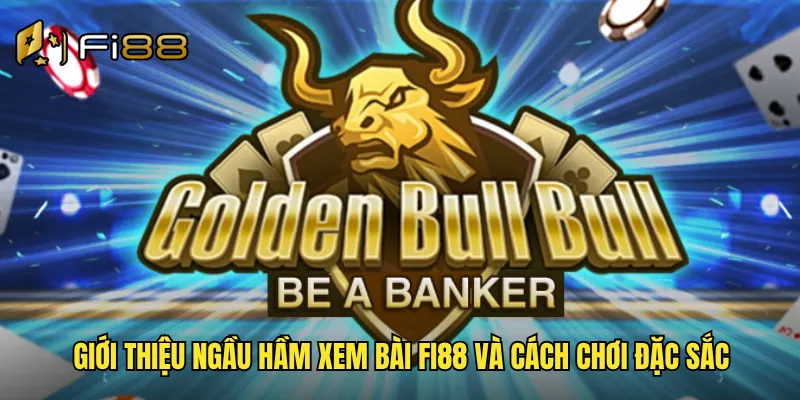 Ngầu Hầm Xem Bài Fi88 Trò Chơi Xúc Xắc Truyền Thống Phiên Bản Hiện Đại 2 Giới thiệu ngầu hầm xem bài Fi88 và cách chơi đặc sắc