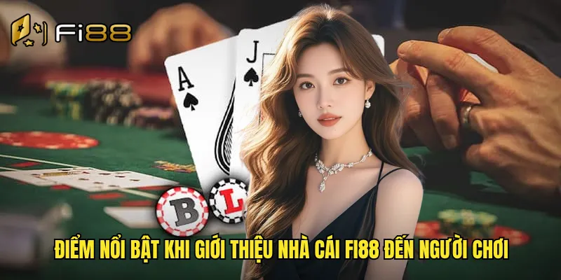 Điểm Nổi Bật Của Nhà Cái Fi88